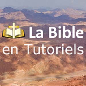 la bible en tutoriels